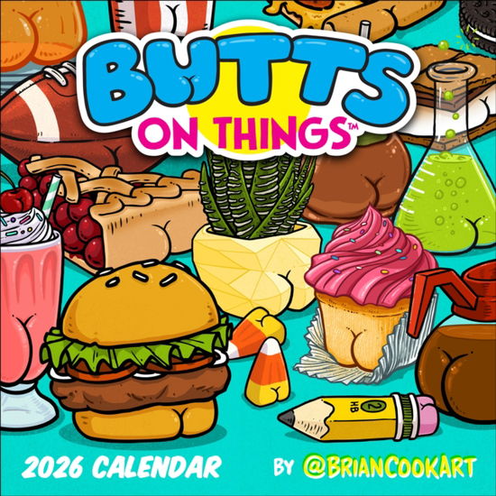 Cover for Brian Cook · Butts on Things 2026 Wall Calendar (Kalender) (2025)