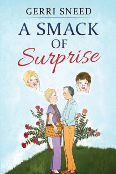 Cover for Gerri Sneed · A Smack of Surprise (Pocketbok) (2016)