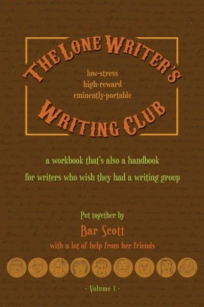 Cover for Bar Scott · The Lone Writer's Writing Club Volume One Pocket Edition (Paperback Bog) (2016)