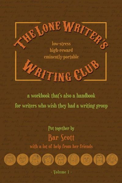 Cover for Bar Scott · The Lone Writer's Writing Club Volume One Pocket Edition (Paperback Book) (2016)