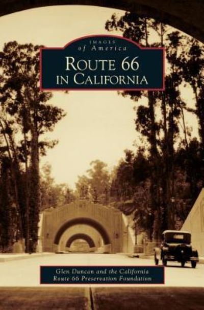 Cover for Glen Duncan · Route 66 in California (Gebundenes Buch) (2005)