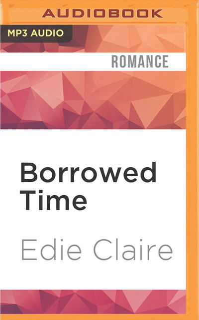 Cover for Edie Claire · Borrowed Time (MP3-CD) (2016)