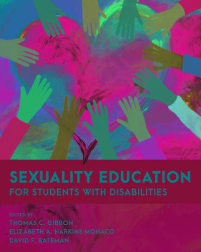 Cover for Sexuality Education for Students with Disabilities - Special Education Law, Policy, and Practice (Hardcover bog) (2021)