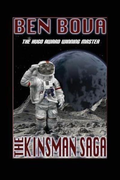 Cover for Ben Bova · The Kinsman Saga (Book) (2016)