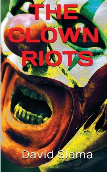 Cover for David Sloma · The Clown Riots (Paperback Book) (2016)