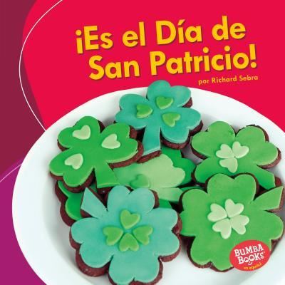 Cover for Richard Sebra · !Es El Dia de San Patricio! (It's St. Patrick's Day!) (Inbunden Bok) (2018)