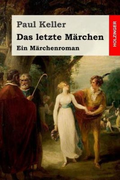 Cover for Paul Keller · Das letzte Marchen (Taschenbuch) (2017)