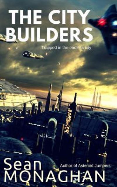 Cover for Sean Monaghan · The City Builders (Paperback Book) (2017)