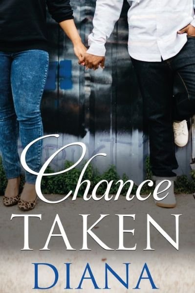 Cover for Diana · Chance Taken (Paperback Book) (2017)