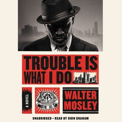 Cover for Walter Mosley · Trouble Is What I Do (CD) (2020)