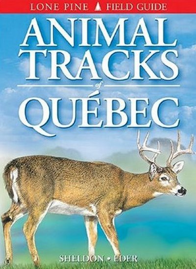 Animal Tracks of Quebec - Ian Sheldon - Books - Lone Pine Publishing,Canada - 9781551052526 - October 13, 2000