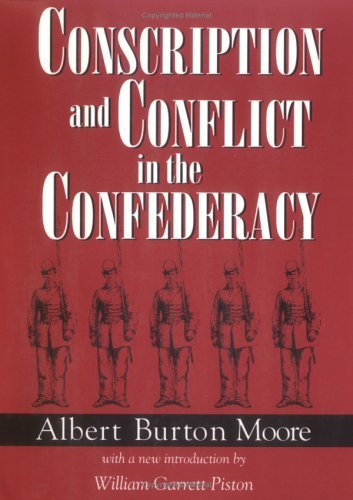 Cover for Albert Burton Moore · Conscription and Conflict in the Confederacy - Southern Classics (Paperback Book) [New edition] (1996)