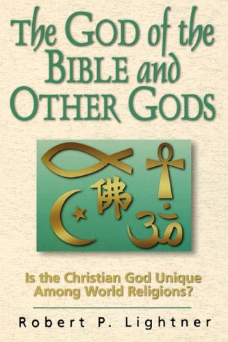 Cover for Robert P. Lightner · The God of the Bible and Other Gods (Taschenbuch) (2009)