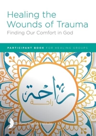 Cover for Margaret Hill · Healing the Wounds of Trauma (Paperback Book) (2022)