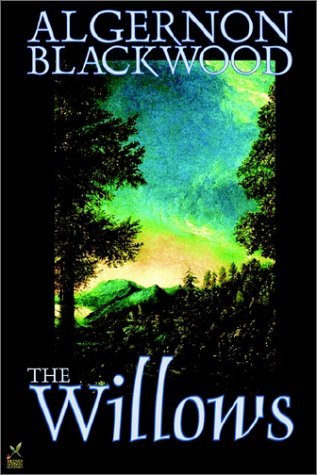 The Willows - Algernon Blackwood - Bücher - Wildside Press - 9781587156526 - 1. Juni 2002