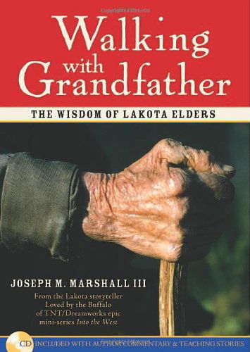 Cover for Joseph M. Marshall III · Walking with Grandfather: the Wisdom of Lakota Elders (Hardcover Book) [Har / Cdr edition] (2005)