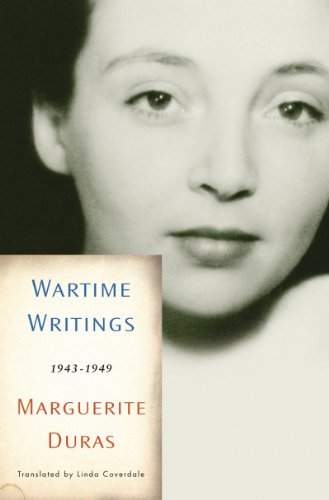Cover for Marguerite Duras · Wartime Writings: 1943-1949 (Paperback Bog) [Reprint edition] (2009)