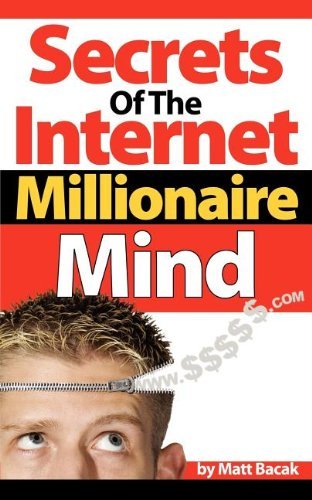 Cover for Matt Bacak · Secrets of the Internet Millionaire Mind (Pocketbok) (2006)