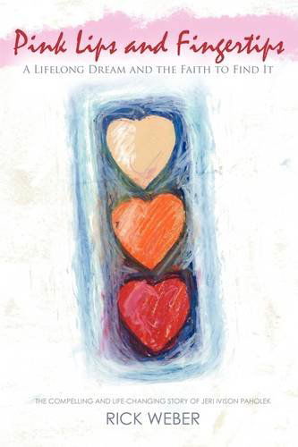 Cover for Rick Weber · Pink Lips and Fingertips (Paperback Book) (2009)