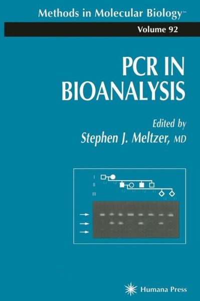 Cover for Stephen J Meltzer · PCR in Bioanalysis - Methods in Molecular Biology (Paperback Book) [Softcover reprint of hardcover 1st ed. 1998 edition] (2010)
