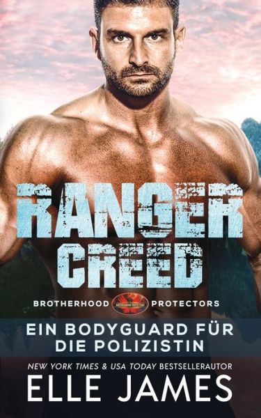 Cover for Elle James · Ranger Creed (Buch) (2022)