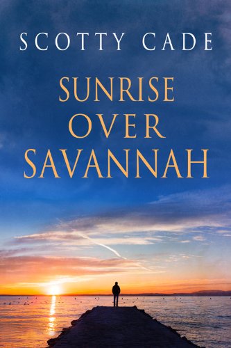 Cover for Scotty Cade · Sunrise Over Savannah - Sunrise Over Savannah and Chasing the Horizon (Paperback Book) [New edition] (2014)