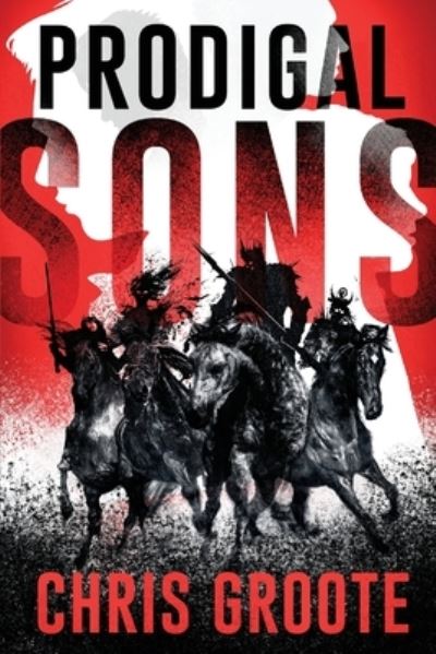 Prodigal Sons - Chris Groote - Livros - Columbus Press - 9781633376526 - 15 de agosto de 2022