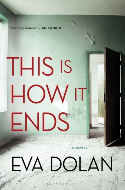 Cover for Eva Dolan · This is how it ends (Book) (2018)