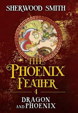 Cover for Sherwood Smith · The Phoenix Feather IV (Gebundenes Buch) (2022)