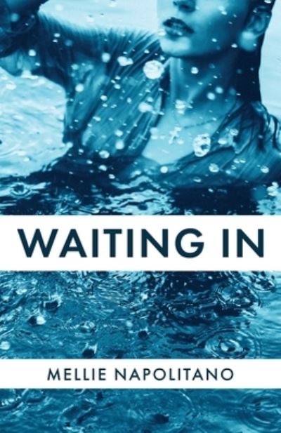 Cover for Mellie Napolitano · Waiting In (Paperback Book) (2021)