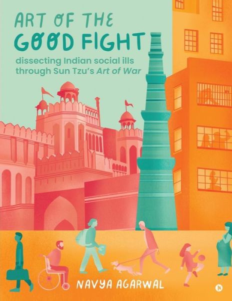 Cover for Navya Agarwal · Art of the Good Fight (Paperback Book) (2021)