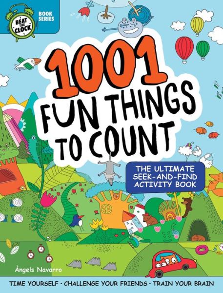 Cover for Angels Navarro · 1001 Fun Things to Count: The Ultimate Seek-and-Find Activity Book - Beat the Clock (Pocketbok) (2022)