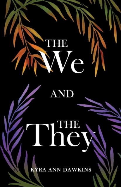 Cover for Kyra Ann Dawkins · The We and the They (Taschenbuch) (2020)