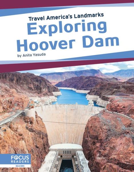 Cover for Anita Yasuda · Exploring Hoover Dam - Travel America’s Landmarks (Paperback Book) (2019)