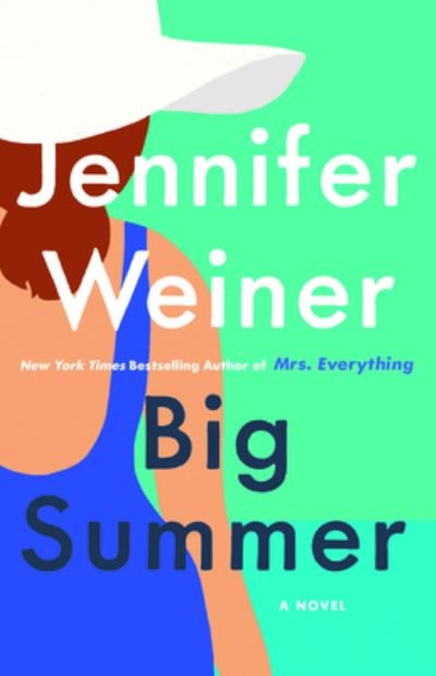 Cover for Jennifer Weiner · Big Summer (Book) (2020)