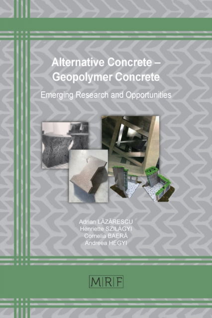 Cover for Adrian LÄ‚zÄ‚rescu · Alternative Concrete - Geopolymer Concrete (Paperback Book) (2021)