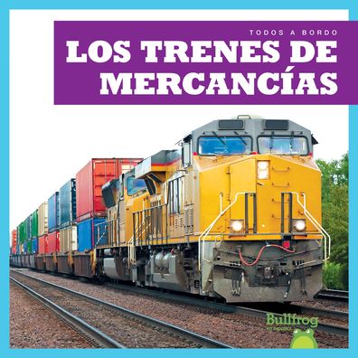 Cover for Jenna Lee Gleisner · Los trenes de mercanc?as (Hardcover Book) (2020)