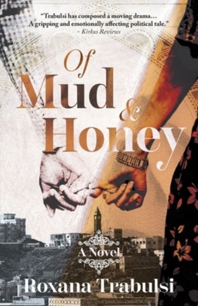 Cover for Roxana Trabulsi · Of Mud and Honey (Book) (2023)