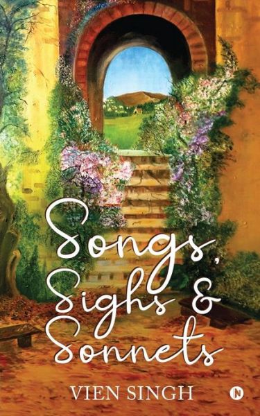 Cover for Vien Singh · Songs, Sighs &amp; Sonnets (Paperback Book) (2019)