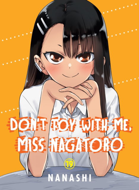 Cover for Nanashi · Don't Toy with Me, Miss Nagatoro, Volume 19 (Paperback Book) (2025)