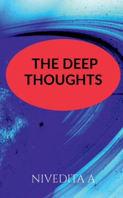 Cover for Nivedita A · The deep thoughts (Paperback Book) (2020)