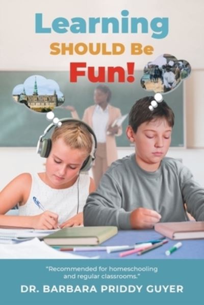 Cover for Barbara Priddy Guyer · Learning Should Be Fun! (Book) (2022)