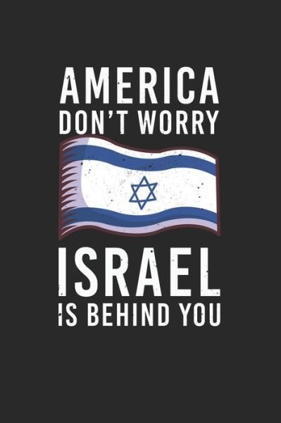 Cover for Praviza Publishing · America don't worry Israel is behind you (Paperback Book) (2019)