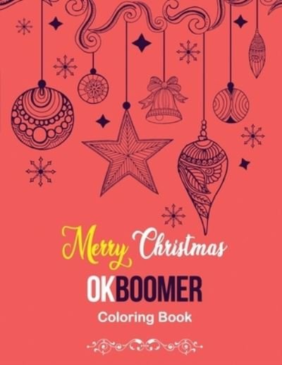 Cover for Rns Coloring Studio · Merry Christmas OkBoomer Coloring Book (Pocketbok) (2019)