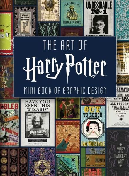 The Art of Harry Potter: Mini Book of Graphic Design - Insight Editions - Books - Insight Editions - 9781683834526 - October 23, 2018