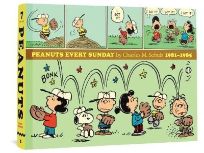 Cover for Charles M. Schulz · Peanuts Every Sunday 1981-1985 (Book) (2019)