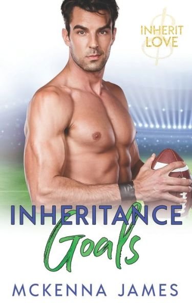 Cover for McKenna James · Inheritance Goals (Pocketbok) (2019)