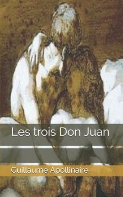 Cover for Guillaume Apollinaire · Les trois Don Juan (Paperback Book) (2019)