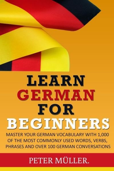 Cover for Peter Müller · Learn German for Beginners (Paperback Book) (2019)