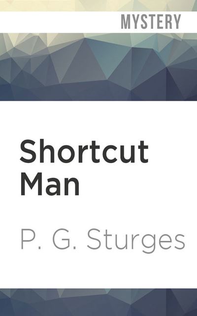 Cover for P G Sturges · Shortcut Man (CD) (2021)